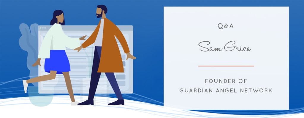 Q&A with Sam Grice from Guardian Angel - A Hub to Help with Funeral & End of Life Planning